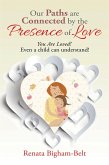 Our Paths Are Connected by the Presence of Love (eBook, ePUB)