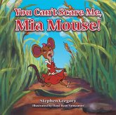 You Can't Scare Me, Mia Mouse! (eBook, ePUB)