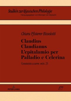 Claudius Claudianus. L¿epitalamio per Palladio e Celerina - Pfisterer, Chiara