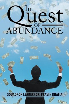 In Quest of Abundance (eBook, ePUB) - Bhatia, Squadron Leader Pravin