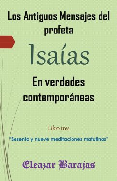 Cover Los Antiguos Mensajes Del Profeta Isaías En Verdades Contemporáneas (eBook, ePUB)