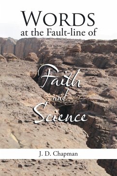Words at the Fault-Line of Faith and Science (eBook, ePUB) - Chapman, J. D.