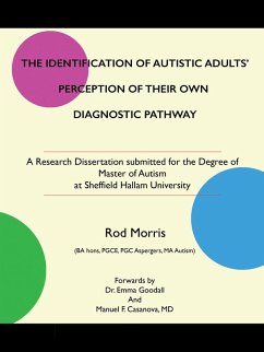 The Identification of Autistic Adults' Perception of Their Own Diagnostic Pathway (eBook, ePUB) - Morris, Rod