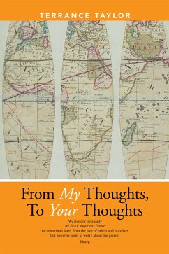 From My Thoughts, to Your Thoughts (eBook, ePUB) - Taylor, Terrance