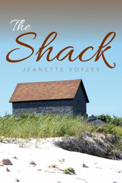 The Shack (eBook, ePUB) - Voyzey, Jeanette