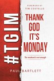 Thank God It's Monday (eBook, ePUB)