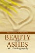 Beauty for Ashes: an Autobiography... - Bild 1