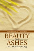 Beauty for Ashes: an Autobiography (eBook, ePUB)