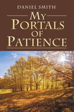 My Portals of Patience (eBook, ePUB) - Smith, Daniel
