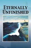 Eternally Unfinished (eBook, ePUB)