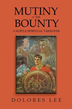 Mutiny in the Bounty (eBook, ePUB) - Lee, Dolores