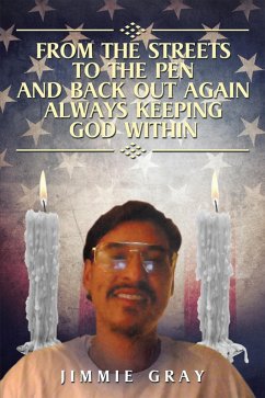 Cover From the Streets to the Pen and Back out Again Always Keeping God Within (eBook, ePUB)