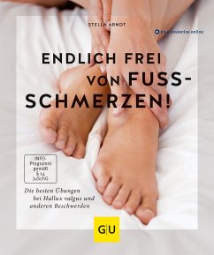 Endlich frei von Fußschmerzen! (eBook, ePUB) - Arndt, Stella