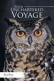 Your Unchartered Voyage (eBook, ePUB)