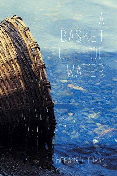 A Basket Full of Water (eBook, ePUB) - Turay, Mohamed