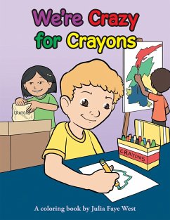 We'Re Crazy for Crayons (eBook, ePUB)