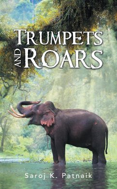 Trumpets and Roars (eBook, ePUB) - Patnaik, Saroj K.