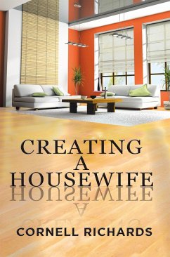 Creating a Housewife (eBook, ePUB) - Richards, Cornell