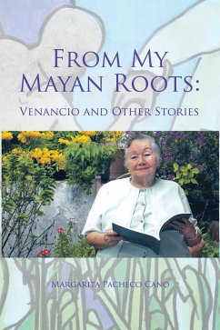 Cover From My Mayan Roots: (eBook, ePUB)