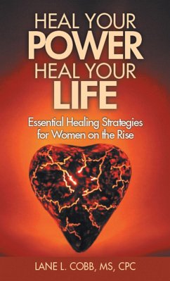 Heal Your Power Heal Your Life (eBook, ePUB) - Cobb Cpc, Lane L.