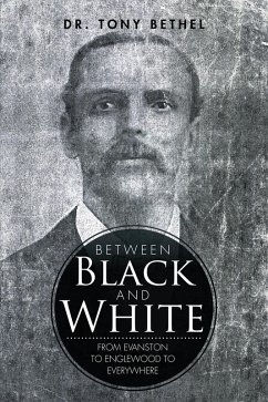 Between Black and White (eBook, ePUB) - Bethel, Tony