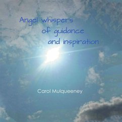 Angel Whispers of Guidance and Inspiration (eBook, ePUB) - Mulqueeney, Carol