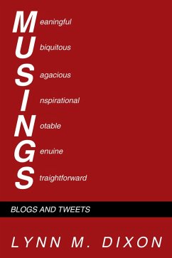 Musings: Blogs and Tweets (eBook, ePUB) - Dixon, Lynn M.