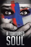 A Tortured Soul (eBook, ePUB)