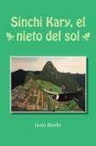 Sinchi Kary, El Nieto Del Sol (eBook, ePUB)