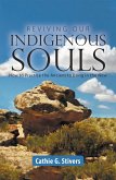 Reviving Our Indigenous Souls (eBook, ePUB)
