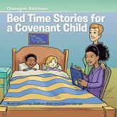 Bed Time Stories for a Covenant Child (eBook, ePUB) Bed Time Stories for a Covenant Child (eBook, ePUB)
