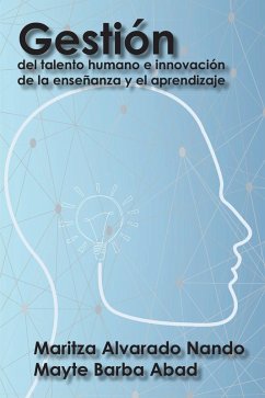 Gestión Del Talento Humano E Innovación De La Enseñanza Y El Aprendizaje (eBook, ePUB) - Alvarado Nando, Maritza; Barba Abad, Mayte