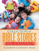 Collection of Bible Stories for Children (eBook, ePUB)
