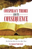 Conspiracy Theory and Its Consequence (eBook, ePUB)