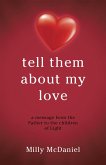 Tell Them About My Love (eBook, ePUB)