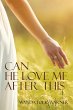 Can He Love Me After This (eBook, ePUB) - Bild 1