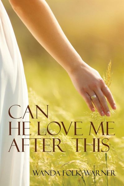 Can He Love Me After This (eBook, ePUB)