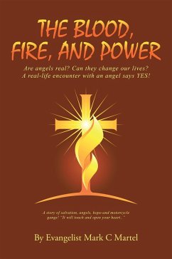 The Blood, Fire, and Power (eBook, ePUB) - Martel, Evangelist Mark C