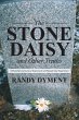The Stone Daisy and Other Truths... - Bild 1