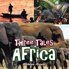 Three Tales from Africa (eBook, ePUB) - Arinju, Abiodun