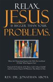 Relax. Jesus Is Bigger Than Your Problems. (eBook, ePUB)