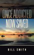 Once Addicted Now Saved (eBook, ePUB) - Bild 1