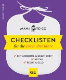 Mami to go - Checklisten für die ersten drei Jahre (eBook, ePUB)