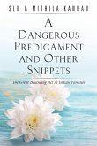A Dangerous Predicament and Other Snippets (eBook, ePUB) A Dangerous Predicament and Other Snippets (eBook, ePUB)