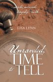 Unraveled, Time to Tell (eBook, ePUB)