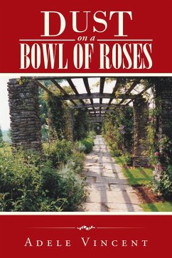 Dust on a Bowl of Roses (eBook, ePUB) - Vincent, Adele