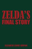 Zelda'S Final Story (eBook, ePUB)