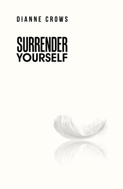 Surrender Yourself (eBook, ePUB) - Crows, Dianne
