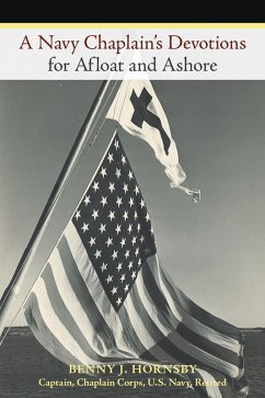 A Navy Chaplain'S Devotions for Afloat and Ashore (eBook, ePUB) - Hornsby, Benny J.