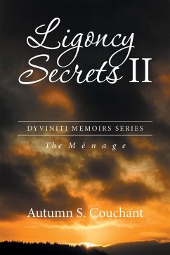 Ligoncy Secrets Ii (eBook, ePUB) - Couchant, Autumn S.